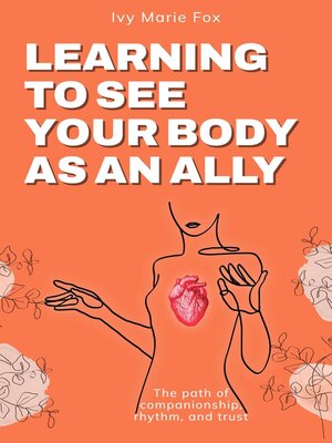 cover image of Learning to See Your Body as an Ally